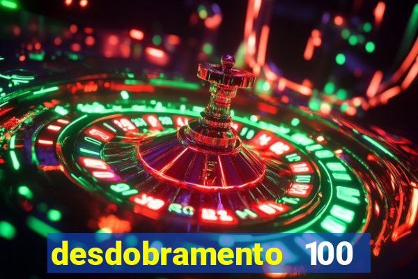desdobramento 100 dezenas em apenas 6 jogos